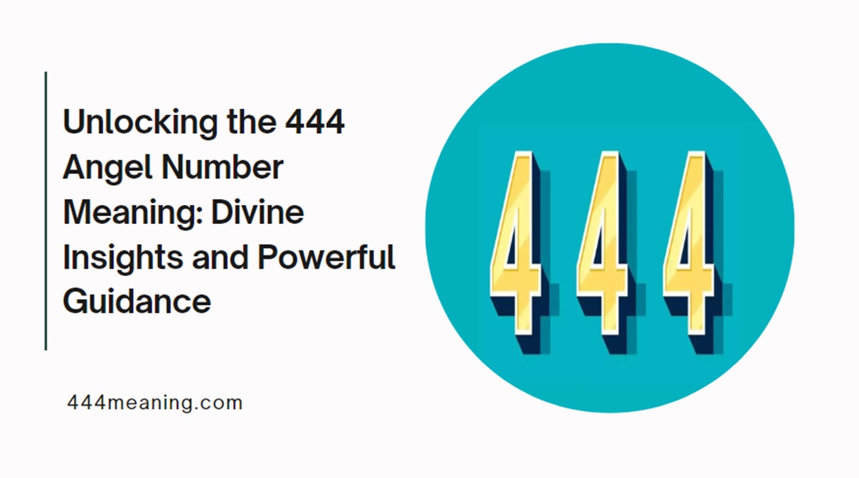 444 angel number meaning